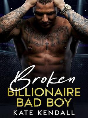 cover image of Broken Billionaire Bad Boy